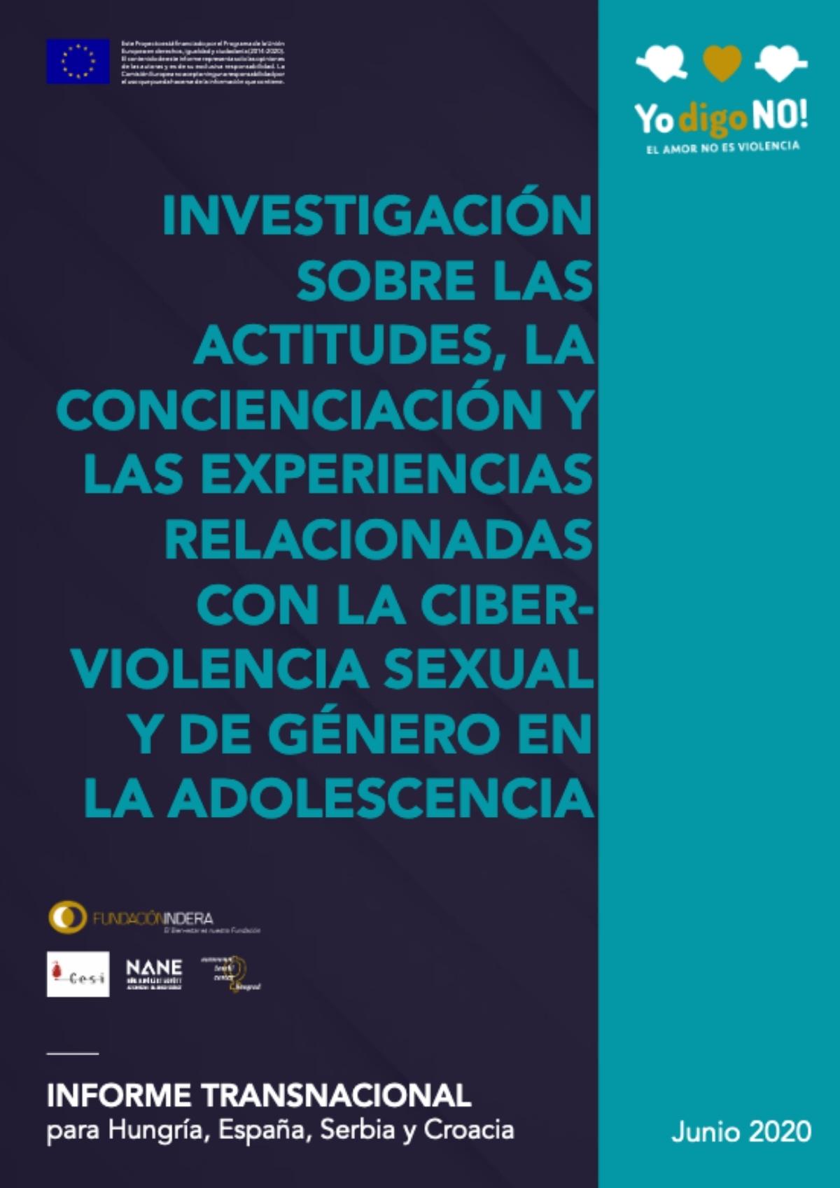 Investigación sobre las actitudes la concienciación y las experiencias relacionadas con la ciberviolencia sexual y de género en la adolescencia ES