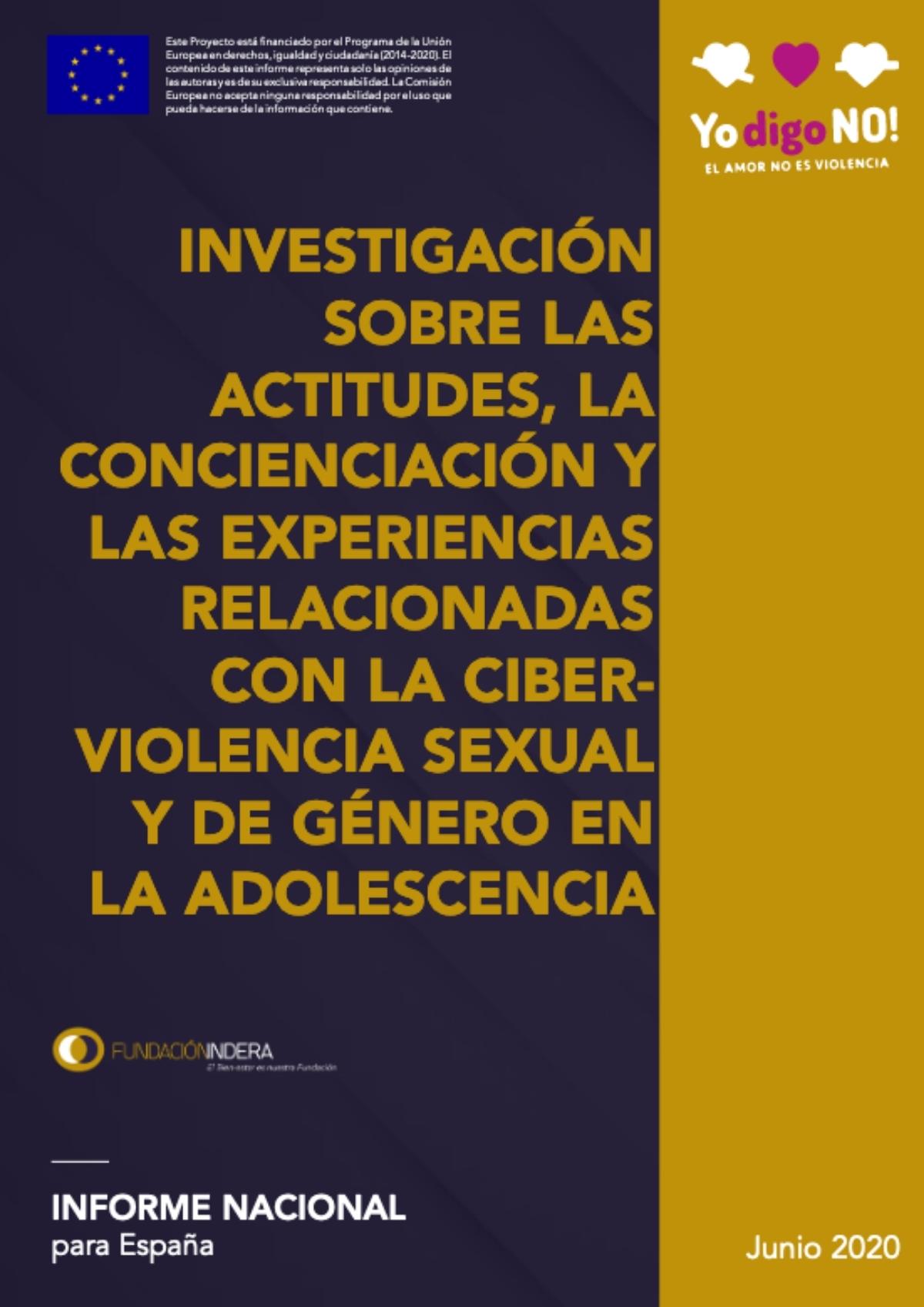 Investigación sobre las actitudes la concienciación y las experiencias relacionadas con la ciberviolencia sexual y de género en la adolescencia en España ES